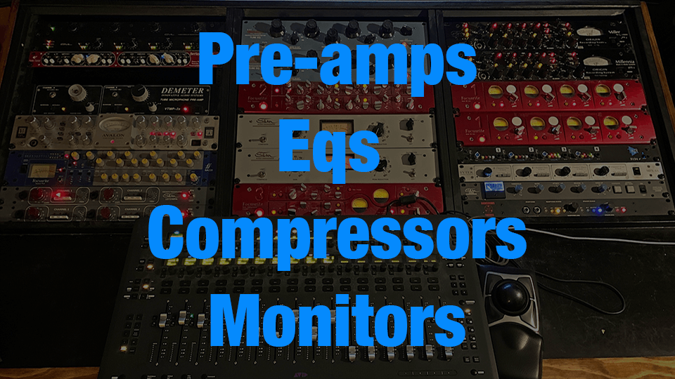 Preamps Eqs Compressors Monitors